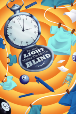 Promotional artwork for Too Much Light Makes the Baby Go Blind featuring a stopwatch surrounded by clothing, papers, pens, and other objects in a colorful swirling design.