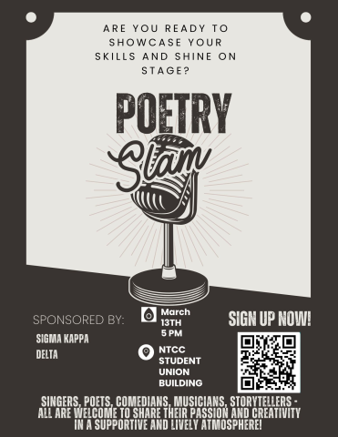 A flyer for the Sigma Kappa Delta and English Club Poetry Slam at Northeast Texas Community College. The flyer includes event details: date (Thursday, March 13th), time (5:00–7:00 PM), location (Student Union Building), and information about participation, door prizes, and refreshments. A QR code is provided for preregistration, and Jennifer Sparks is listed as the contact person. The design features a creative and engaging layout with visuals related to poetry and spoken word.